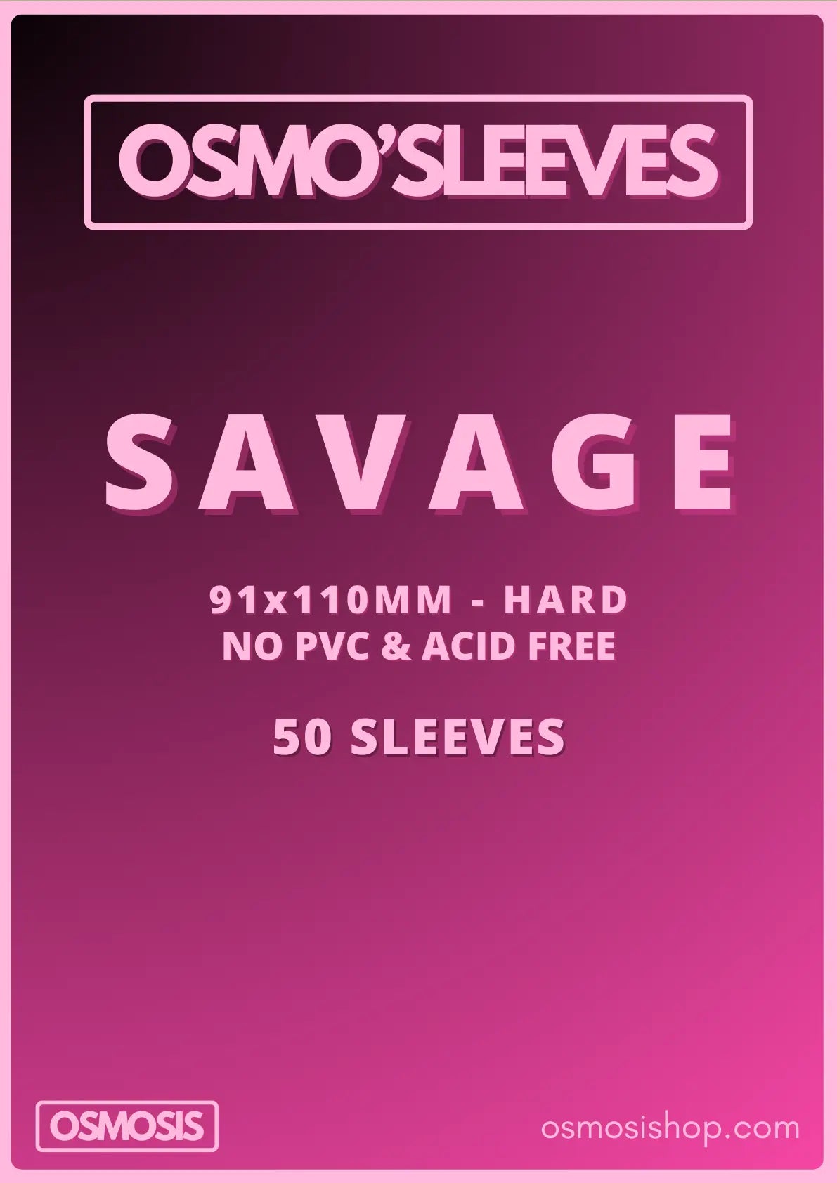 SAVAGE - OSMOSISHOP - OSMOSIS - SLEEVE